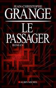 JC Grangé - Le Passager