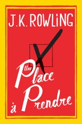 J.K. Rowling - Une Place A Prendre