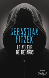 S. Fitzek - Le Voleur De Regards