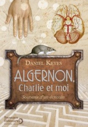 D. Keyes - Algernon, Charlie Et Moi