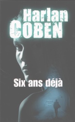 H. Coben - Six Ans Déjà