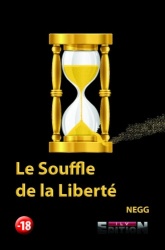 Negg - Le Souffle De La Liberté