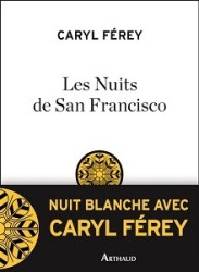 C. Férey - Les Nuits De San Francisco