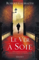 R. Galbraith - Le Ver A Soie