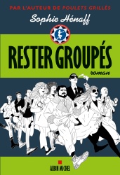 S. Hénaff - Rester groupés