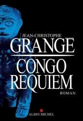 JC Grangé - Congo Requiem