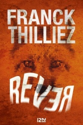 F. Thilliez - Rêver