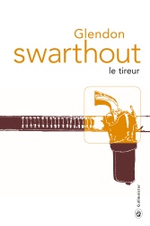 G. Swarthout - Le Tireur