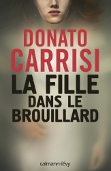 D. Carrisi - La fille dans le brouillard