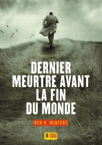 B. H. Winters - Dernier meurtre avant la fin du monde