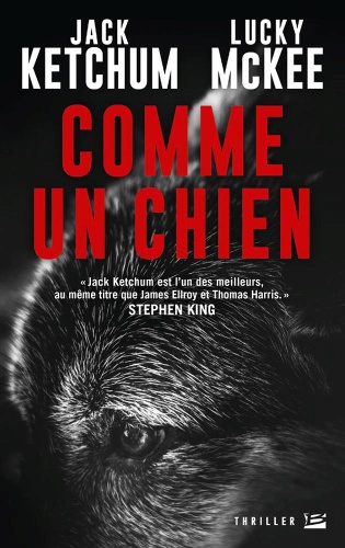 J. Ketchum & L. McKee - Comme un chien