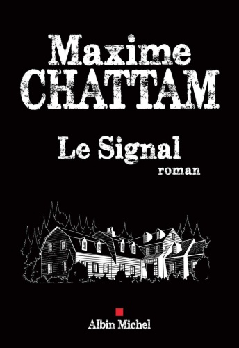 M. Chattam - Le Signal