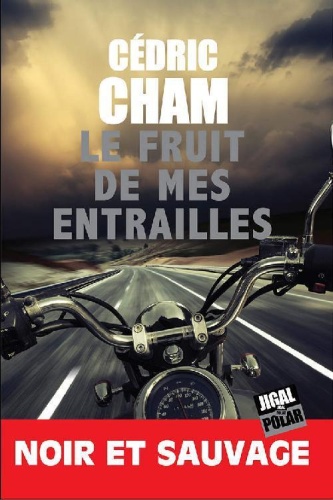 C. Cham - Le Fruit De Mes Entrailles