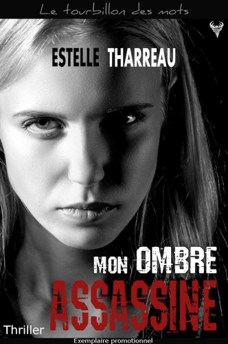 E. Tharreau - Mon ombre assassine