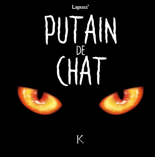 Lapuss - Putain De Chat