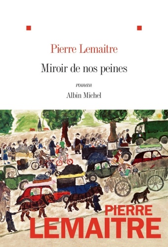 P. Lemaitre - Miroir De Nos Peines