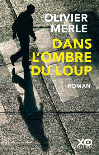O. Merle - Dans l'ombre du loup